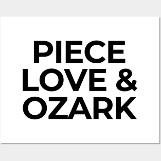 PIECE LOVE & OZARK Posters and Art